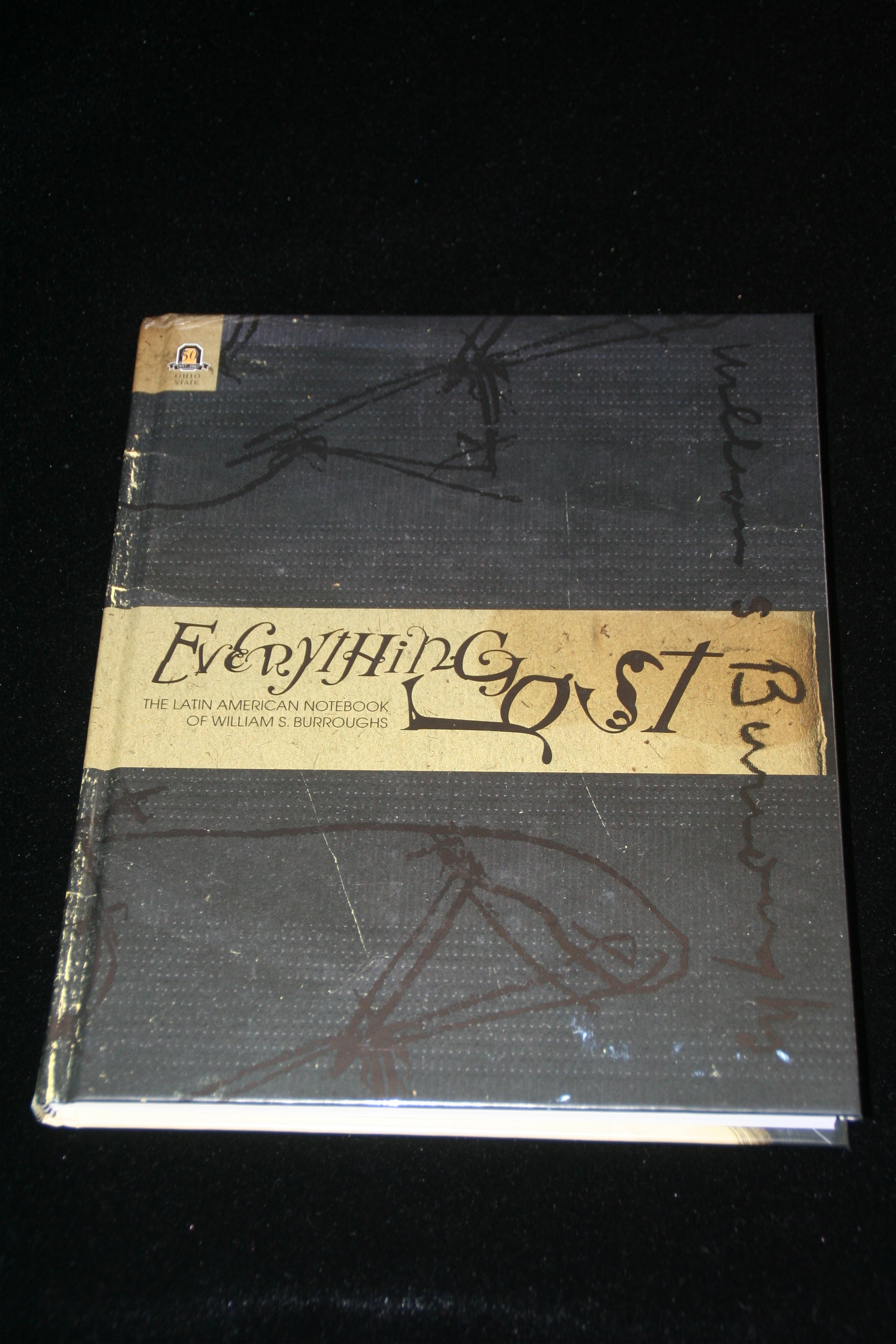 Everything Lost: The Latin American Notebook of WIlliam S. Burroughs