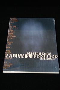 Ports of Entry: Williams Burroughs and the Arts