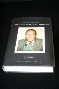 Rub Out The Words: The Letters of WIlliam S. Burroughs 1959-1974